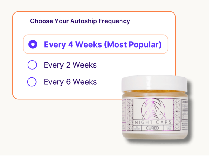 Choose your Autoship frequency 
